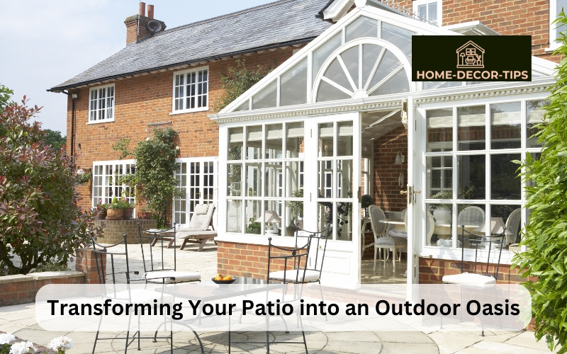 Transforming Your Patio into an Outdoor Oasis – Design Ideas